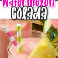 collage of 2 images of colada cocktail made with watermelon