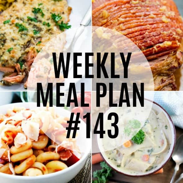 Weekly Meal Plan #143 ⋆ Real Housemoms